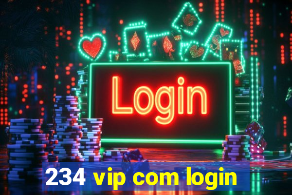 234 vip com login